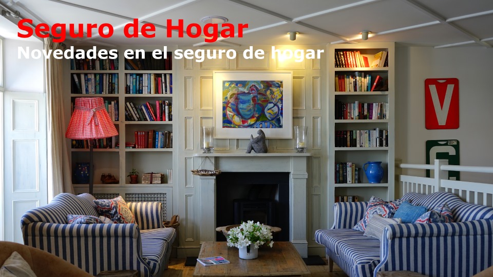 Noticia sobre las novedades en el seguro de hogar